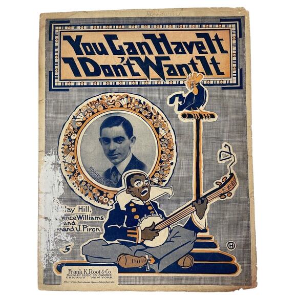 Antique Other - 1919 You Can Have It I Dont Want It Sheet Music Hill Williams Piron